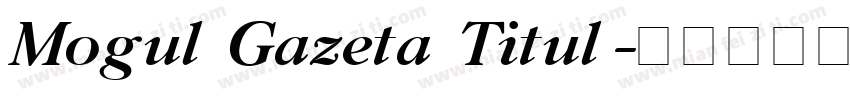 Mogul Gazeta Titul字体转换
